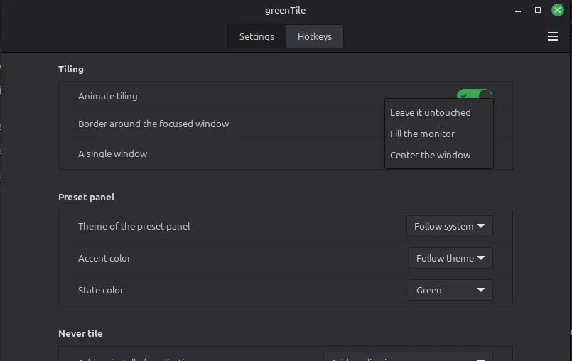 greenTile settings with the select A single window open, offering Leave it untouched, Fill the monitor and Center the window